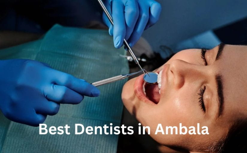 Best Dentists in Ambala